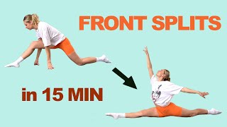 How to FRONT SPLIT in 15 min ! Short follow along routine for all levels! BEGINNER - ADVANCED