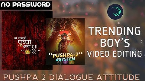 Pushpa 2 dialogue special video editing alight motion I Instagram trending status video editing 😎💯🔥⚡