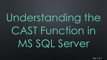 Understanding the CAST Function in MS SQL Server