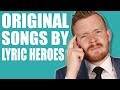 Original Songs by Lyric Heroes pt. 2