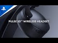 Experience the PULSE 3D Wireless Headset | PS5, PS4