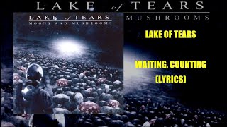 Lake Of Tears - Waiting Counting (Lyrics)