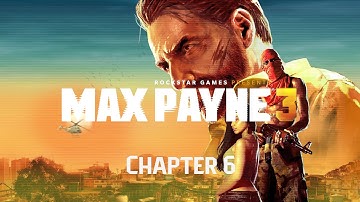 Max Payne 3 - Hard Difficulty - 06 - Chapter 6