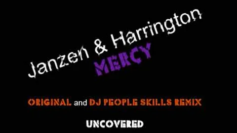 Janzen & Harrington - Mercy (Original & DJ People ...