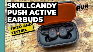 Skullcandy Push Active Earbuds Review: near-premium features at a cheaper price tag