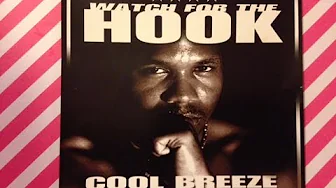 WATCH FOR THE HOOK CD " COOL BREEZE " FEATURING OUTKAST , GOODIE MOB & WITCHDOCTOR WATCH FOR THE HOOK CD " COOL BREEZE " FEATURING OUTKAST , GOODIE MOB & WITCHDOCTOR