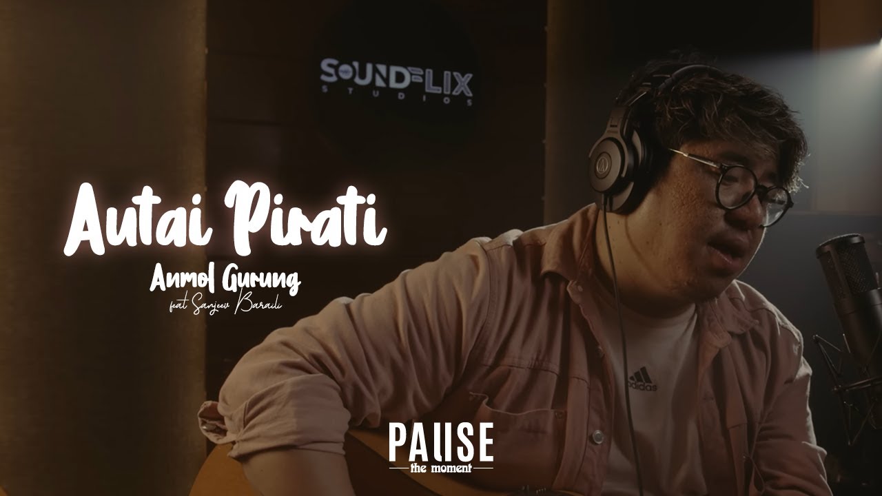 Autai Pirati   Anmol Gurung feat Sanjeev Baraili  Lyrical Video