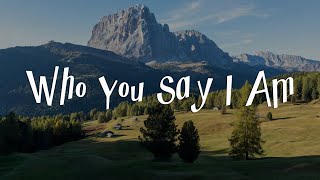 Who You Say I Am  Hillsong Worship  mix Gospel S
