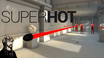 SUPERHOT: Time Based Action