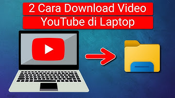 2 Cara Download Video YouTube di Laptop
