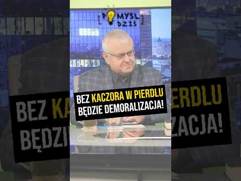 🟢 Bez Kaczora w pierdlu będzie demoralizacja! #PomyślDziś odc. 2407 🟢 Bez Kaczora w pierdlu będzie demoralizacja! #PomyślDziś odc. 2407