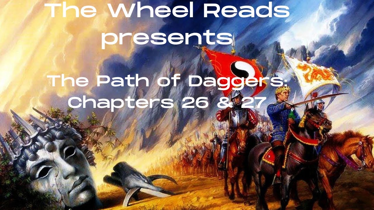 The Path of Daggers: Chapters 26 and 27 (Season 8, Episode 13)