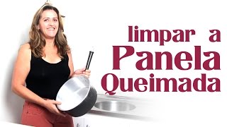Limpar a Panela Queimada - Diario da Diarista