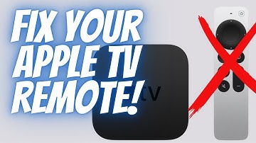 How to Fix Apple TV 4K Remote Control Problems
