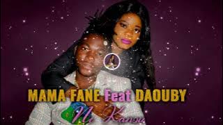 Mama Fane Feat Daouby - Ne Kanou ( Son Officiel 2023 )