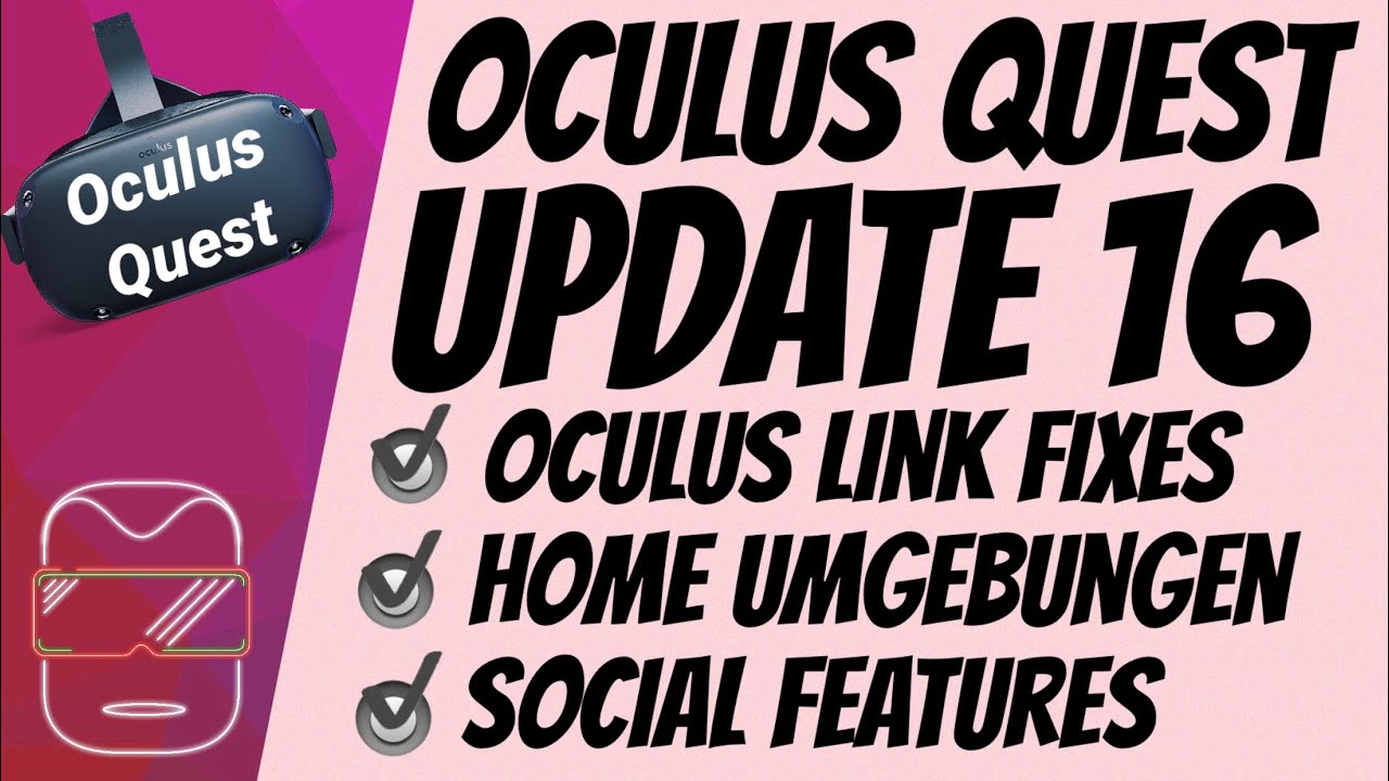 Oculus Quest [deutsch] Funktionen von Update 16 | Home Umgebungen | Oculus Link | Social Features