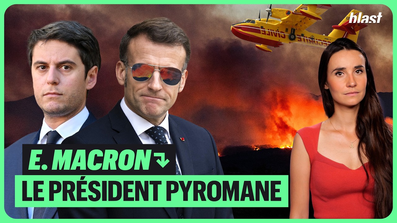 EMMANUEL MACRON : LE PRÉSIDENT PYROMANE