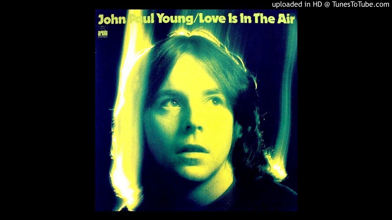 John Paul Young - Love is in the air ''Original Edit'' (1977) - YouTube