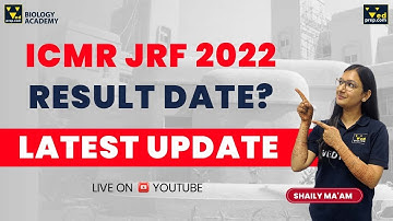 ICMR JRF 2022 Result Date [Latest Update]