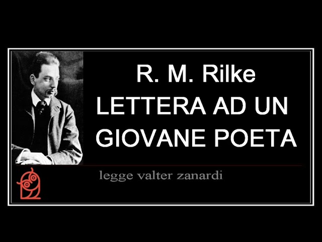 LETTERA AD UN GIOVANE POETA di R. M. Rilke 