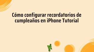 Cómo configurar recordatorios de cumpleaños en iPhone Tutorial screenshot 1