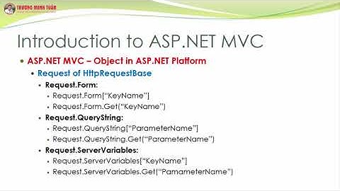 ASP.NET MVC (Lesson18) - ASP.NET MVC Với Object Request QueryString | TRUONG MINH TUAN OFFICIAL