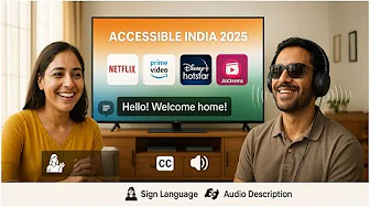 Accessible India 2025: Netflix & Prime to Help Deaf and Blind Viewers