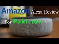 Amazon Alexa Review For Pakistan With Amazon Echo Dot 3rd Generation (Unboxing)