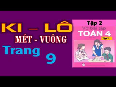 Video Vở Bài Tập Toán 4 Tập 2 Trang 9 - Ki -Lô - Mét vuông - YouTube