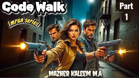 High Towers Organization | Code Walk part # 1 کوڈ واک | Imran Series | Mazher Kaleem M.A