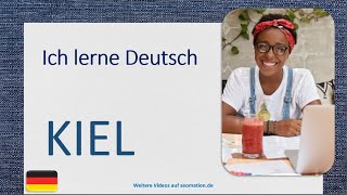 🎯KIEL🎯 Ich lerne Deutsch. Mit einfachen Worten und Sätzen ins Abenteuer Sprache.