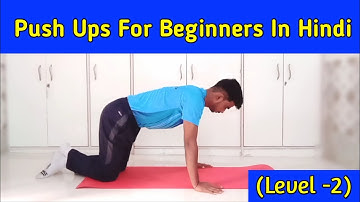 Push Ups For Beginners (Hindi) || How To Do Knee Push Ups For Beginners || (Level - 2) || Mistakes