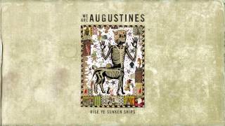 Video voorbeeld van "We Are Augustines - New Drink For The Old Drunk (Audio)"