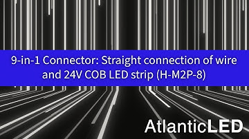 9 in 1 Connector: Straight connection of wire and 24V COB LED strip