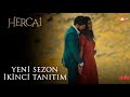 Hercai - Yeni Sezon İkinci Tanıtımı