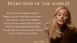 Ariana Grande - Intro (end of the world) lyrics