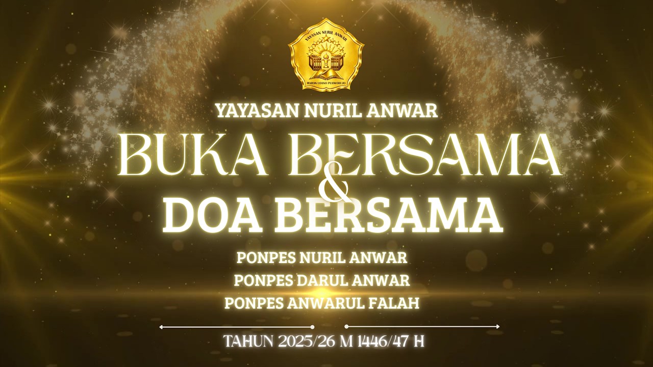 LANGSUNG||DO'A & BUKA BERSAMA PONDOK PESANTREN PUTRA YAYASAN NURIL ANWAR 2026 || PP NA, PP AF, PP DA