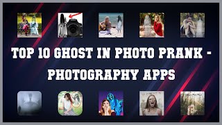 Top 10 Ghost In Photo Prank Android Apps screenshot 2