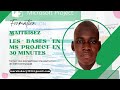 Les bases de Ms Project en 30 minutes seulement. 