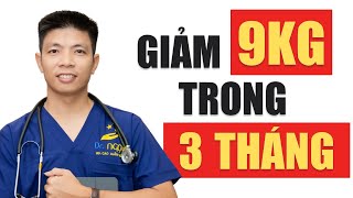 GIẢM CÂN NẶNG đi 9KG trong 3 THÁNG  bạn cũng SẼ LÀM ĐƯỢC khi biết điều này | Dr Ngọc