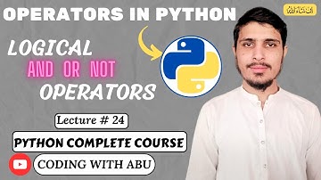 Master Logical Operators In Python!🐍 || Lecture # 24 || Python Simplified : Complete Course