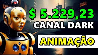 FAÇA R$5k/DIA COM CANAL DARK ANIMAÇÃO IA ( (como ganhar dinheiro com canal dark) by Futebol Na Veia 8,606 views 11 months ago 16 minutes