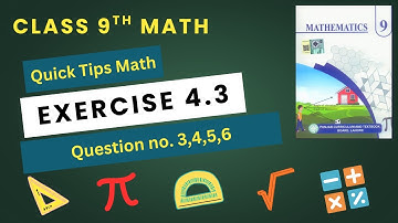Class 9th Maths New book Ex 4.3 Q3-Q6 | Maths class 9 new book chapter 4 exercise 4.3 q3, 4, 5, 6
