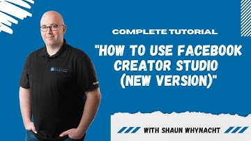 A Detailed Tutorial of Facebook Creator Studio (New Edition)