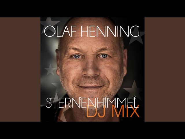 Olaf Henning - Sternenhimmel DJ Mix
