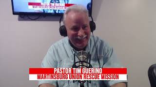 Eastern Panhandle Talk: Pastor Tim Guerino - Martinsburg Union Rescue Mission (3/12/24)