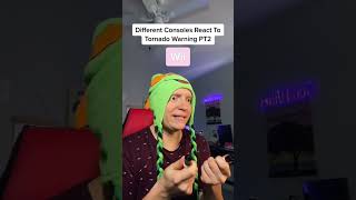 Consoles During A Tornado Pt2
