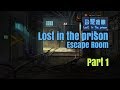 Lost In The Prison Escape Room Walkthrough