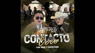 Video thumbnail of "Luis Vega x David Solis x Dj Gusstavo Justiniano - Contacto Cero Remix Extended"