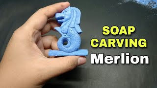 How to make a soap carving Merlion